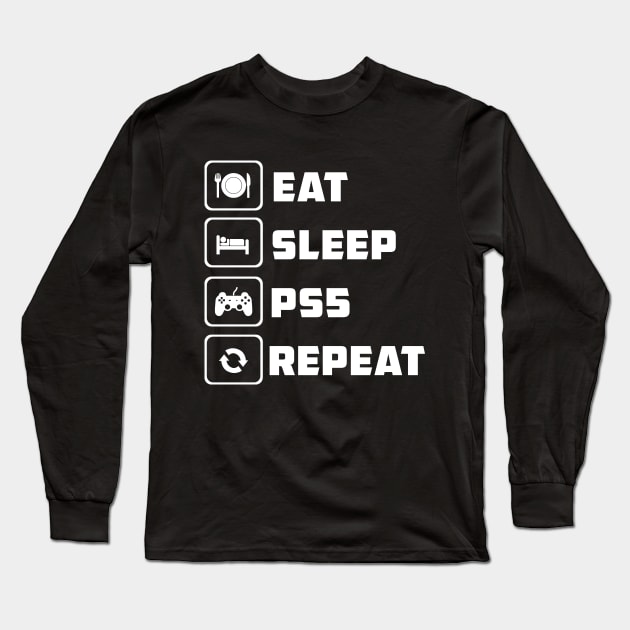 Funny Eat Sleep PS5 Repeat Gift for Lover Video Game Long Sleeve T-Shirt by mo designs 95